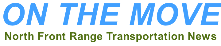 Newsletter logo stating "On The Move: North Front Range Transportation News"